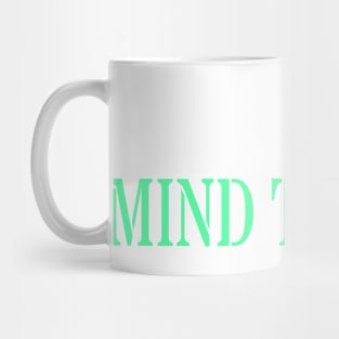 MIND THE GAP Mug